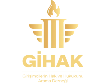 GİHAK — Girişimcilerin Hak ve Hukukunu Arama Derneği